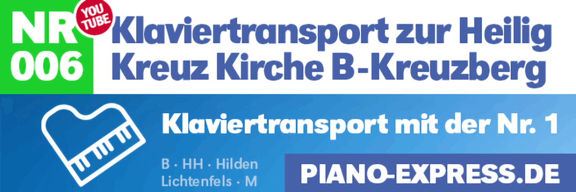 Klaviertransport zur Heilig Kreuz Kirche Berlin Kreuzberg